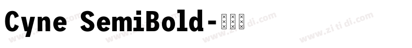 Cyne SemiBold字体转换 Cyne SemiBold字体转换